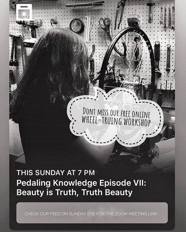 This Sunday at 7pm, meet us online for a brief lecture followed by a practical demonstration of wheel truing that you can follow along with at home! (Zoom link will be provided here and in our Facebook event)
Tools needed:
*spoke wrench *zip ties *sc